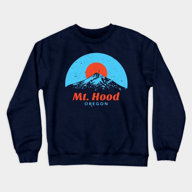 Mt. Hood Oregon Shirt Crewneck Sweatshirt by PodDesignShop